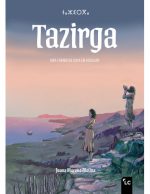 Tazirga: una forma de vida en Agáldar